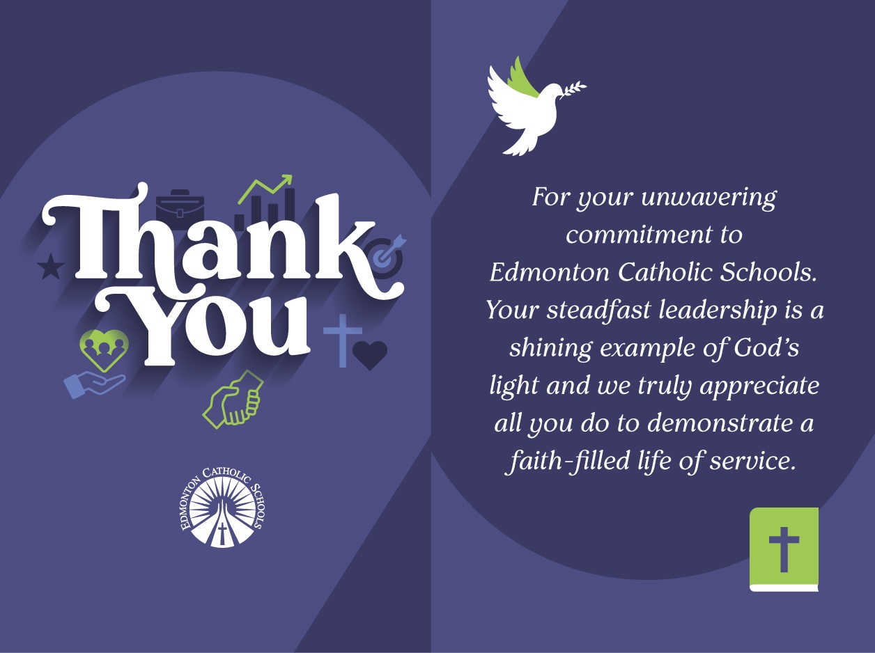 Thank you for your unwavering commitment to Edmonton Catholic Schools.